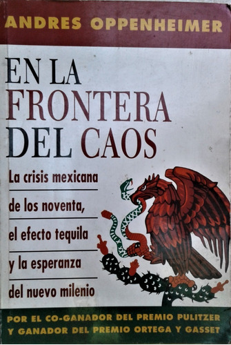 En La Frontera Del Caos - Andres Oppenheimer - Vergara 1996