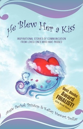 Libro He Blew Her A Kiss - Angie Pechak Printup