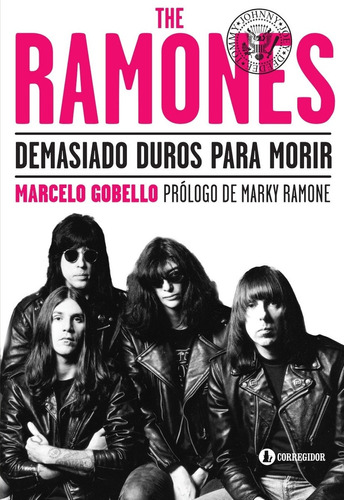 The Ramones - Demasiado Duros Para Morir - Gobello, Marcelo