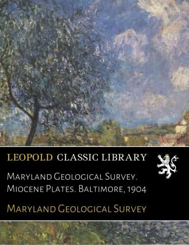 Libro: En Ingles Maryland Geological Survey. Miocene Plates