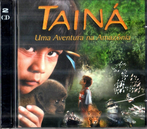 Trilha Sonora / Tainá - Uma Aventura Na Amazônia (duplo) 