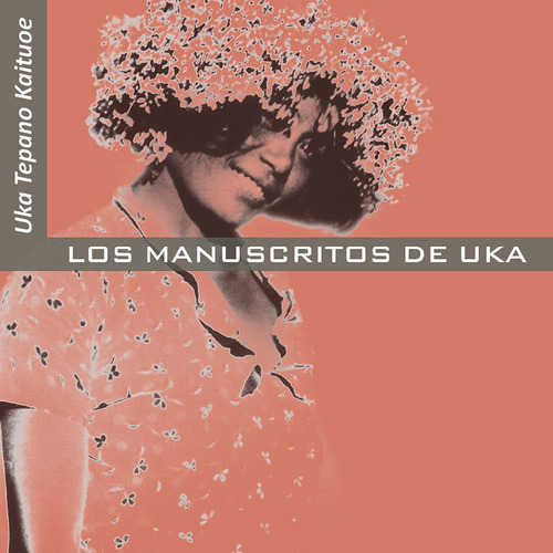 Los Manuscritos De Uka