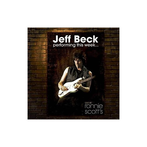 Beck Jeff Performing This Week Live At Ronnie Scott's Digipa