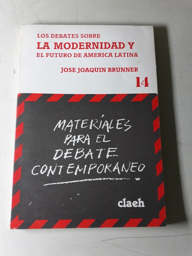 Libro Debates Sobre Modernidad Y Futuro America Jose Brunner