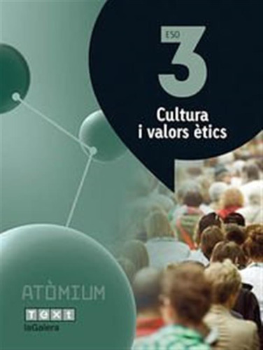 Cultura I Valors Ètics 3 Eso Atòmium - 9788441223165