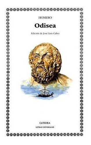Odisea: 62 (letras Universales), De Homero. Editorial Ediciones Cátedra, Tapa Blanda En Español