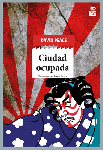 Ciudad Ocupada - David Peace - Hoja De Lata