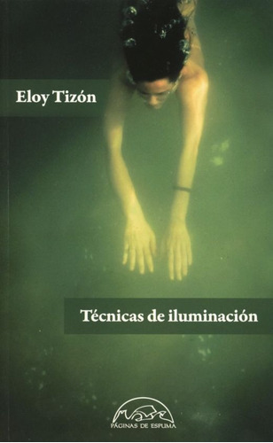 Técnicas De Iluminación. Eloy Tizón