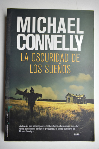 La Oscuridad De Los Sueños Michael Connelly             C225