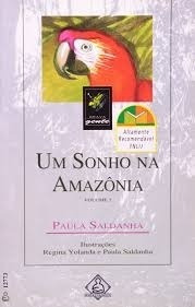 Livro Um Sonho Na Amazônia - Vol. 3 Paula Saldanha