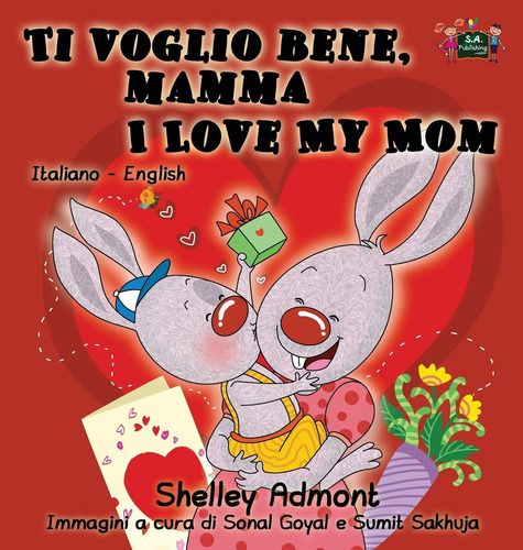Libro: Ti Voglio Bene, Mamma I Love My Mom: Italian English