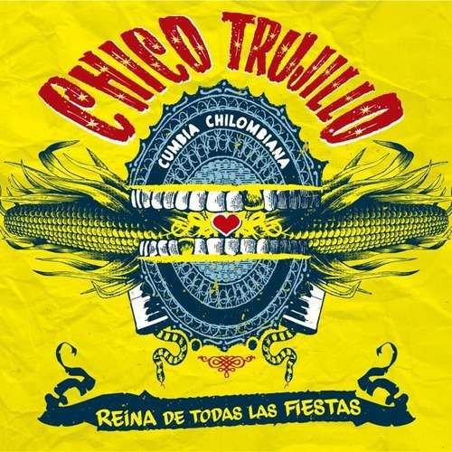 Chico Trujillo - La Reina De Todas Las Fiestas Cd