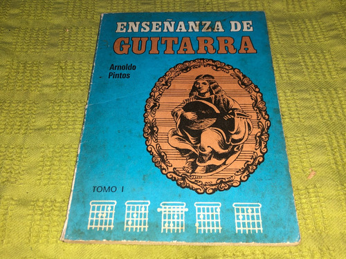 Enseñanza De Guitarra Tomo 1 - Arnoldo Pintos