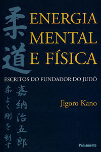 Libro Energia Mental E Fisica De Kano Jigoro Pensamento