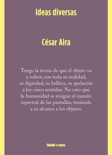 Ideas Diversas - Cesar Aira