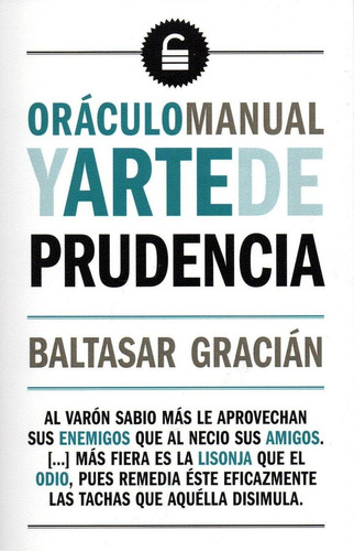 Libro: Oráculo Manual Y Arte De Prudencia. Gracian,baltasar.