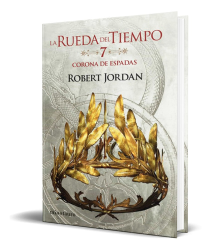 Libro La Corona De Espadas Nº 07 [ Robert Jordan ] Original