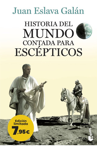 Historia Del Mundo Contada Para Escépticos, De Juan Eslava Galán. Editorial Booket, Tapa Blanda En Español, 2023