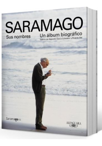 Saramago - Sus Nombres - Un Album Biografico