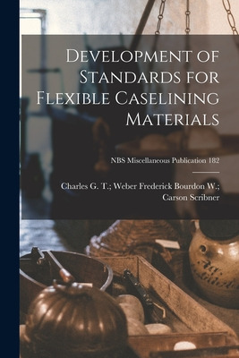 Libro Development Of Standards For Flexible Caselining Ma...
