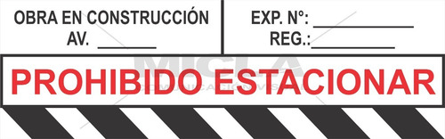 Calcomanía Prohibido Estacionar / Caballete De Obra 100x35cm