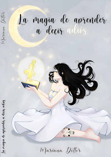 La Magia De Aprender A Decir Adiós, Mariana Dottor