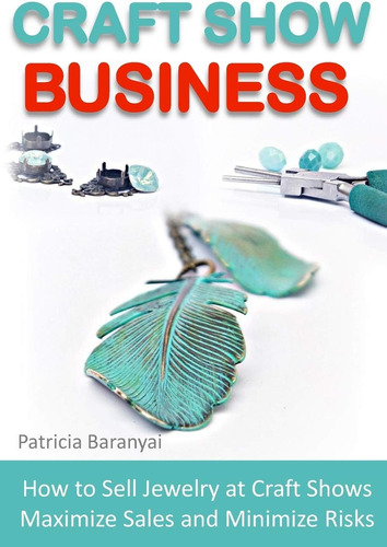 Libro: Craft Show Business: How To Sell Jewelry At Craft Sho