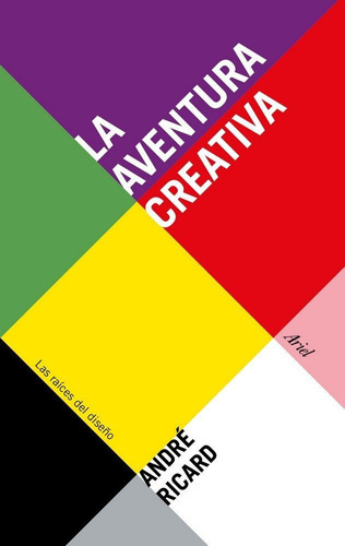La Aventura Creativa, De Ricard, André. Editorial Ariel, Tapa Blanda En Español
