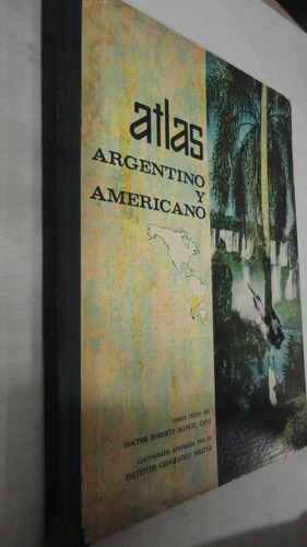 Atlas Argentino Y Americano- Inst.geográfico Militar-dr.cayo