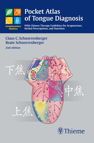 Pocket Atlas Of Tongue Diagnosis: With Chinese Therapy Guide