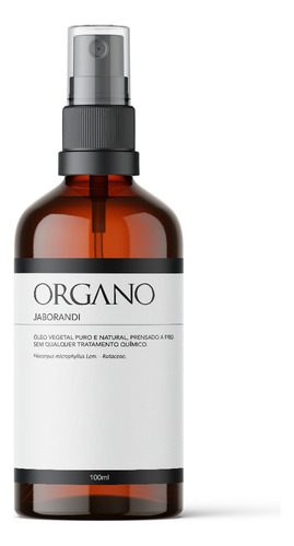 Óleo Vegetal De Jaborandi ORGANO Uso Capilar 100% Puro E Natural - 100ml