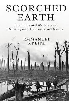 Libro Scorched Earth : Environmental Warfare As A Crime A...