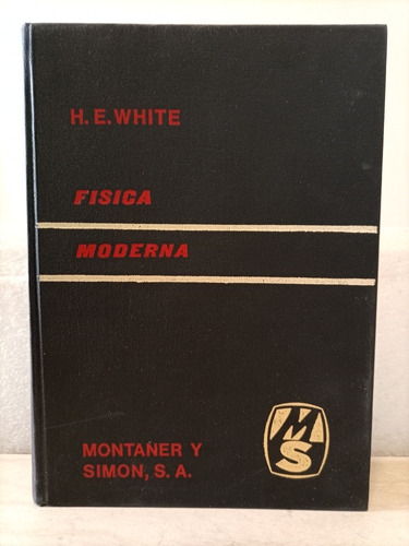 Libro. Física Moderna. White. Montaner 