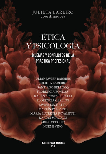 Etica Y Psicologia, De Julieta Bareiro (coord.). Editorial Biblos, Tapa Blanda, Edición 1 En Español