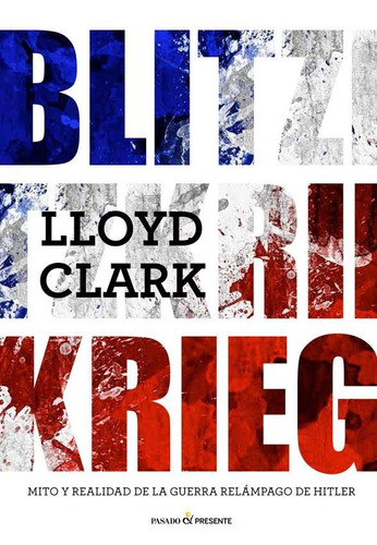 Blitzkreig - Lloyd Clark