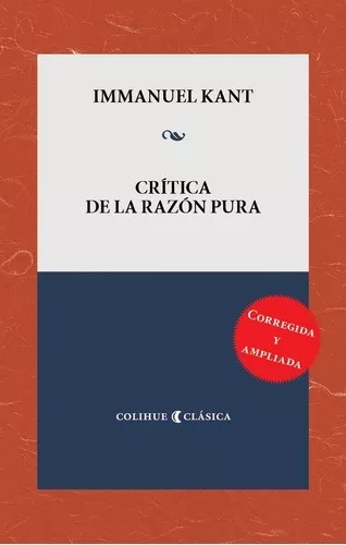 Critica De La Razon Pura - Immanuel Kant  - Colihue