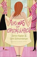 Libro Mias Son Espectaculares (rustica) De Kaplan Janice / S