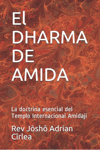 Libro El Dharma De Amida La Doctrina Esencial Del Templo In