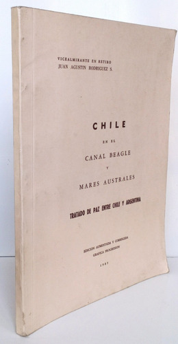 Tratado Paz Chile Argentina Canal Beagle Mares Australes /tr