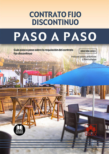 Contrato Fijo Discontinuo Paso A Paso: Paso A Paso, De Departamento De Documentacion De Iberley., Vol. 1. Editorial Colex, Tapa Blanda, Edición Edición 2023 En Español, 2023