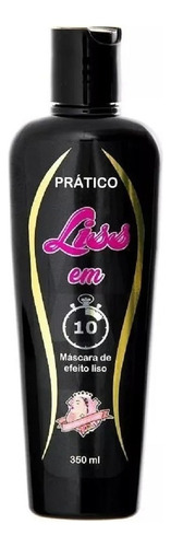 Prático Liss Em 10 Minutos Máscara De Efeito Liso 350ml