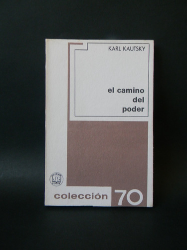 El Camino Del Poder 1968 Karl Kautsky