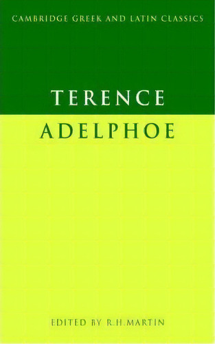 Cambridge Greek And Latin Classics: Terence: Adelphoe, De Terence. Editorial Cambridge University Press, Tapa Blanda En Inglés