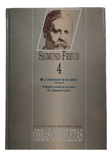 Sigmund Freud. Obras Completas. T. 4. La Interpretación....