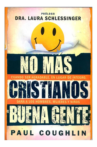 No Mas Cristianos  Buena Gente  - Paul Coughlin - Unilit