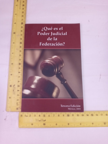 Que Es El Poder Judicial De La Federación 