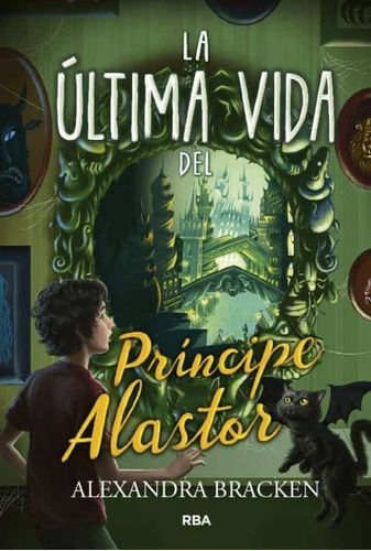 Libro La Ultima Vida Del Príncipe Alastor