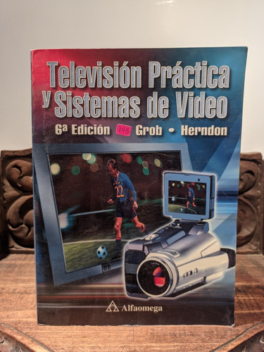 Televisión Práctica Y Sistemas De Video.