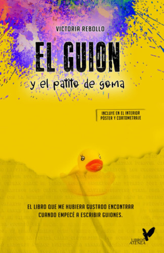 El Guion Y El Patito De Goma (spanish Edition) 