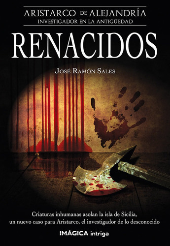 Renacidos, De Sales Sevilla, José Ramón. Editorial Imágica Intriga, Tapa Blanda En Español